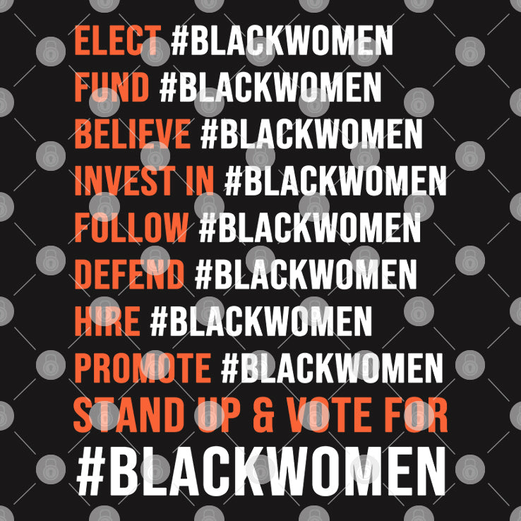 Elect Blackwomen Fund Blackwomen Believe Blackwomen Invest In Blackwomen Shirt