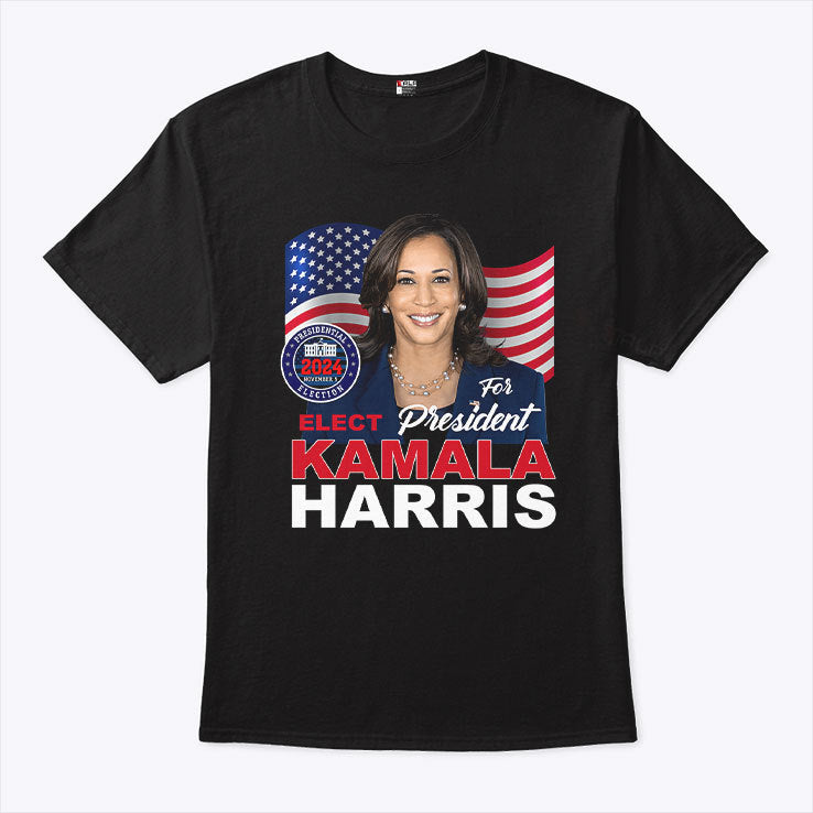 Elect Kamala Harris For President T Shirt