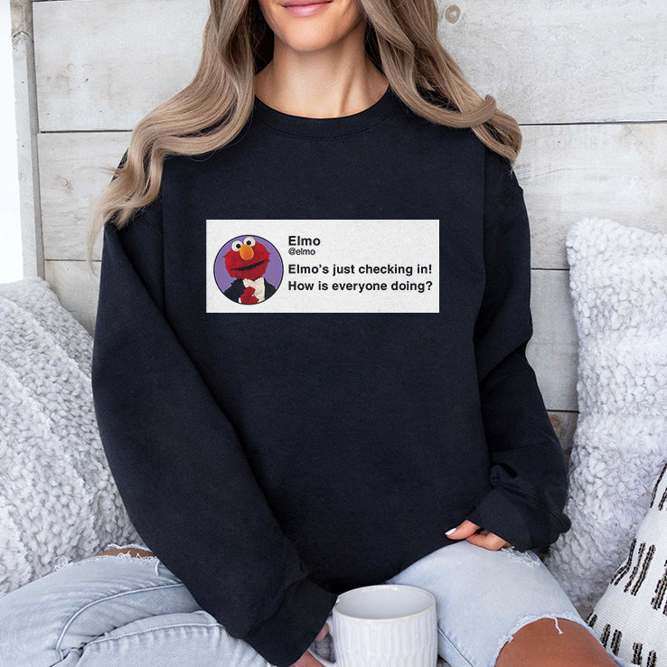 Elmo’s Just Checking In How Is Everyone Doing T Shirt