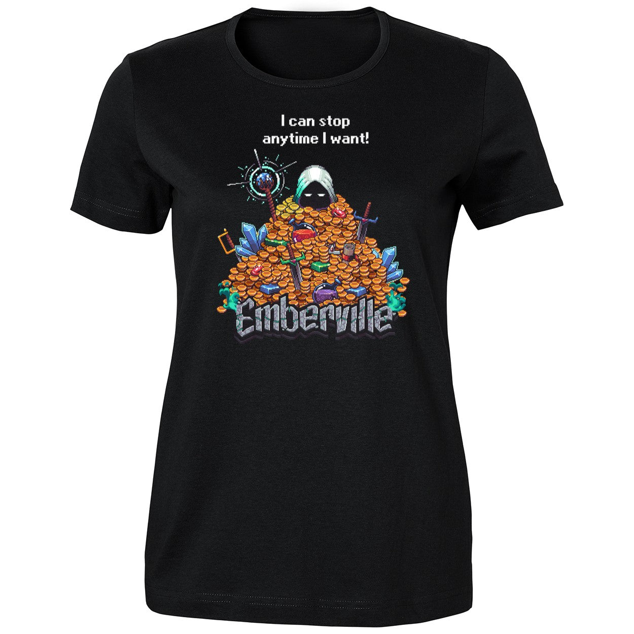 Emberville I Can Stop Anytime I Want Shirt