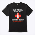 Emotional Support Drinking Buddy Please Don’t Pet T Shirt