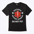 Emotional Support Husband Do Not Pet Shirt