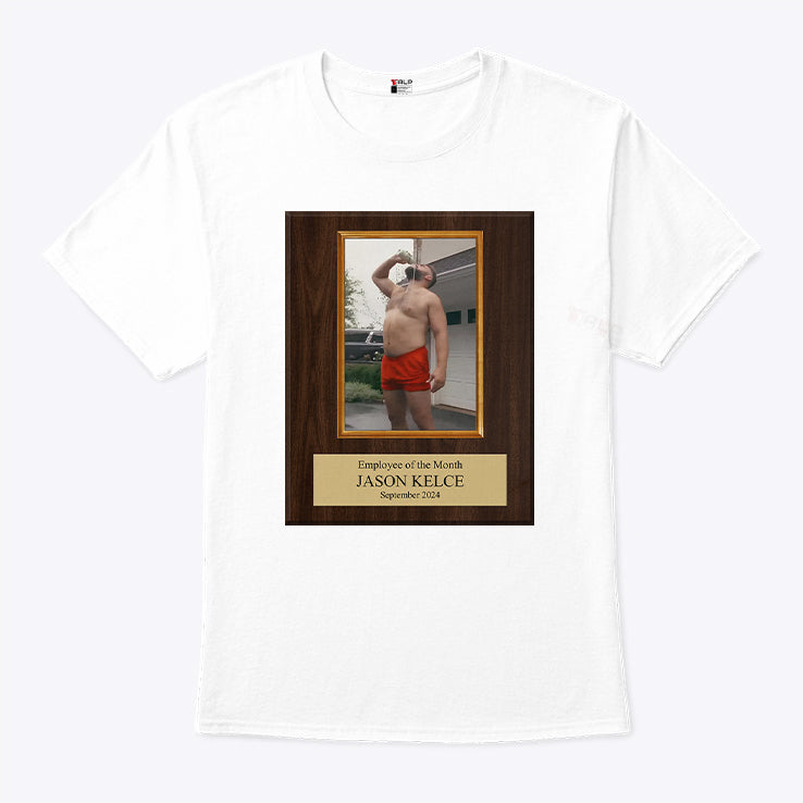 Employee Of The Month Jason Kelce T Shirt