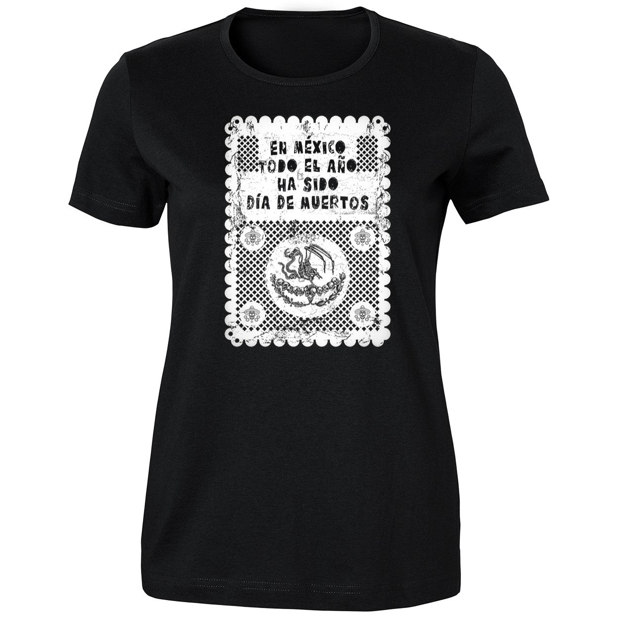 En Mexico Todo El Ano Ha Sido Dia De Muertos Shirt
