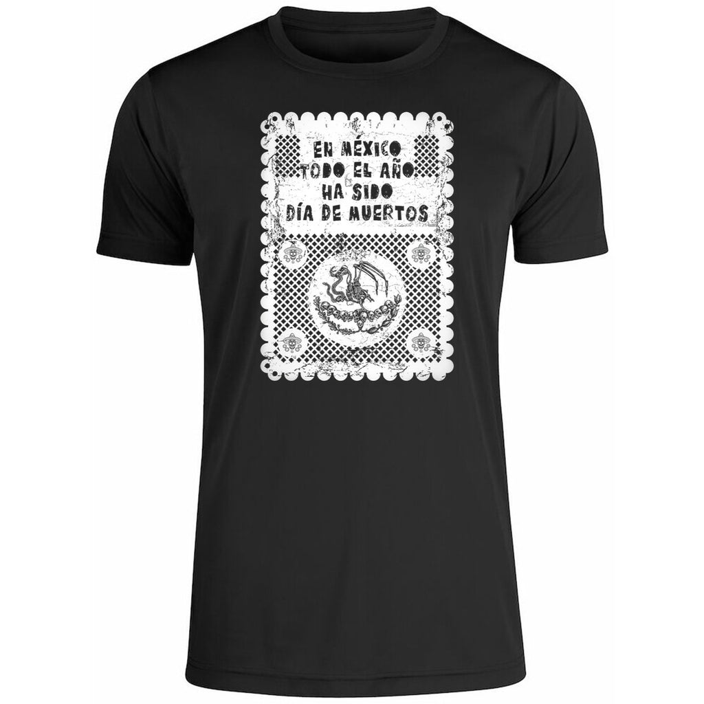 En Mexico Todo El Ano Ha Sido Dia De Muertos Shirt