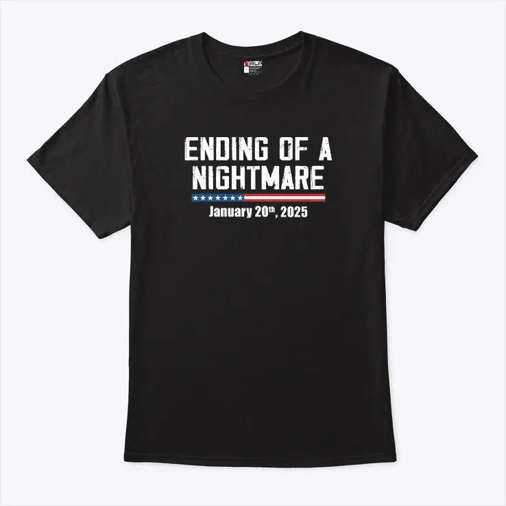 Ending Of A Nightmare January 20th 2025 Shirt