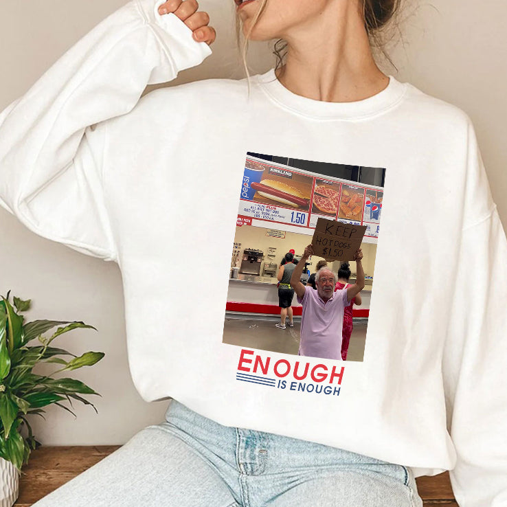 Enough Is Enough Keep Hot Dogs Costco T Shirt