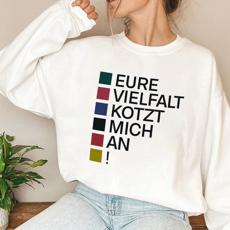 Eure Vielfalt Kotzt Mich An! T Shirt