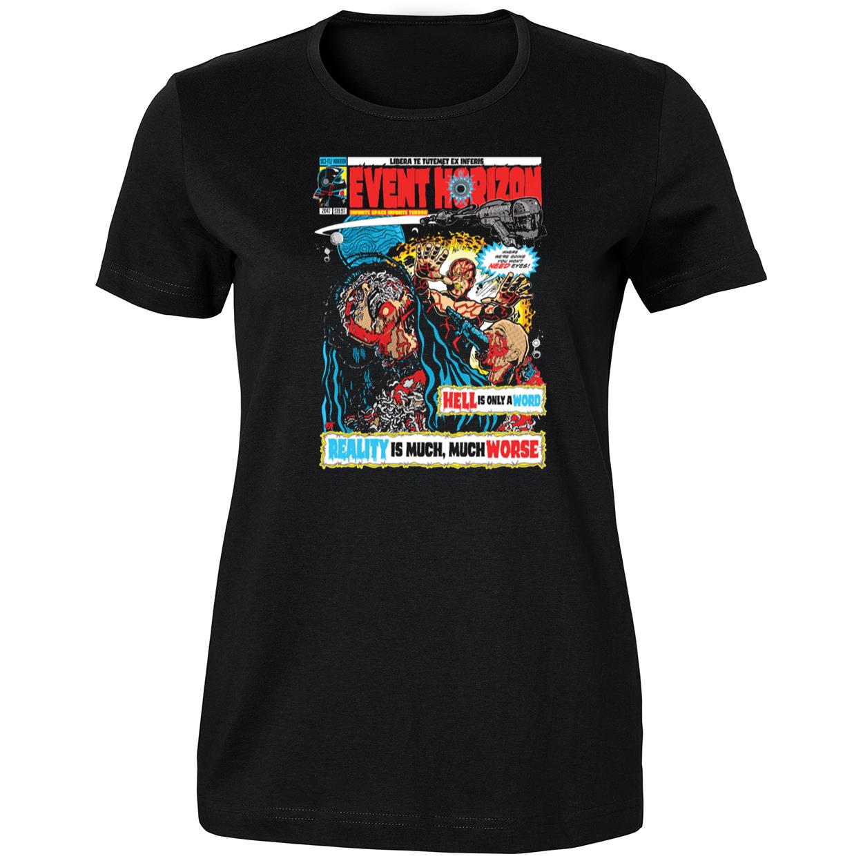Event Horizon Hell Is Only A Word Shirt