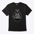 Every Day I Put On My Silly Little T-Shirt And Curse My Silly Little God Shirt
