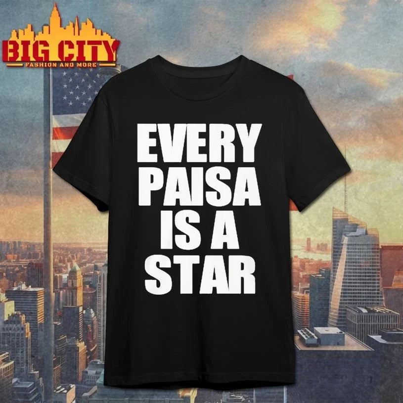 Every Paisa Is A Star t-shirt