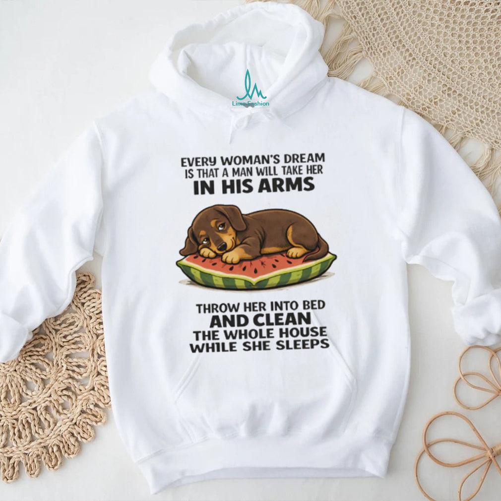 “Every Woman’s Dream Clean House” Sleeping Dachshund T Shirt