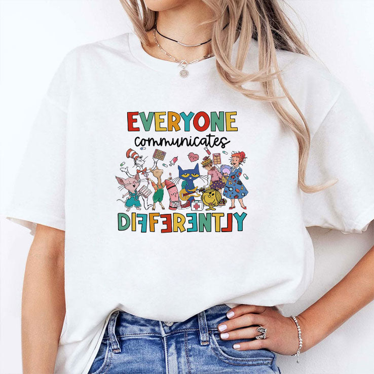 Everyone Communicates Differently Autism Awareness Shirt
