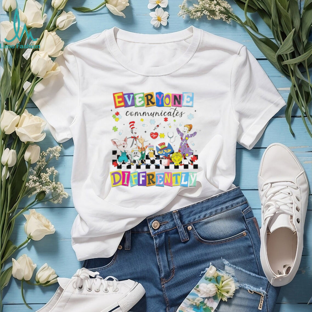 Everyone Communicates Differently Teachers & Kids Characters Neurodiversity T Shirt