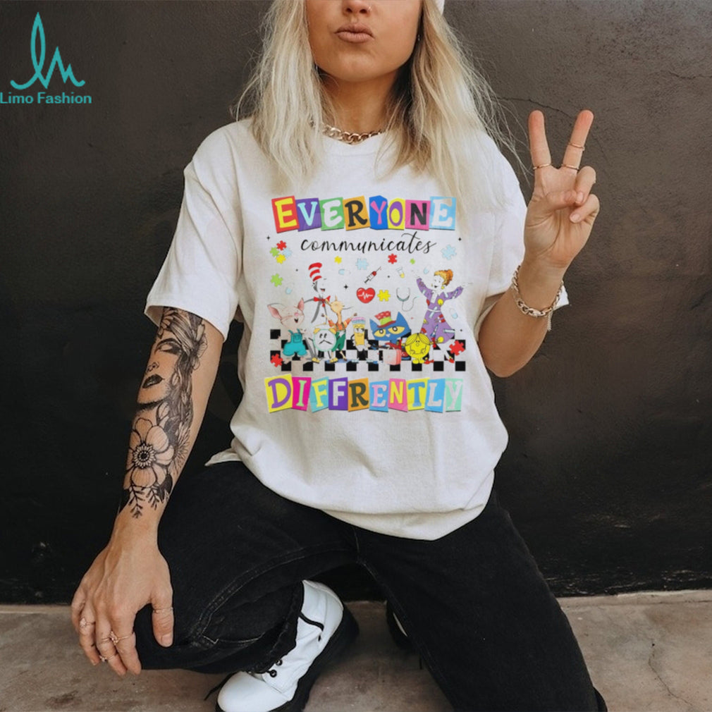 Everyone Communicates Differently Teachers & Kids Characters Neurodiversity T Shirt