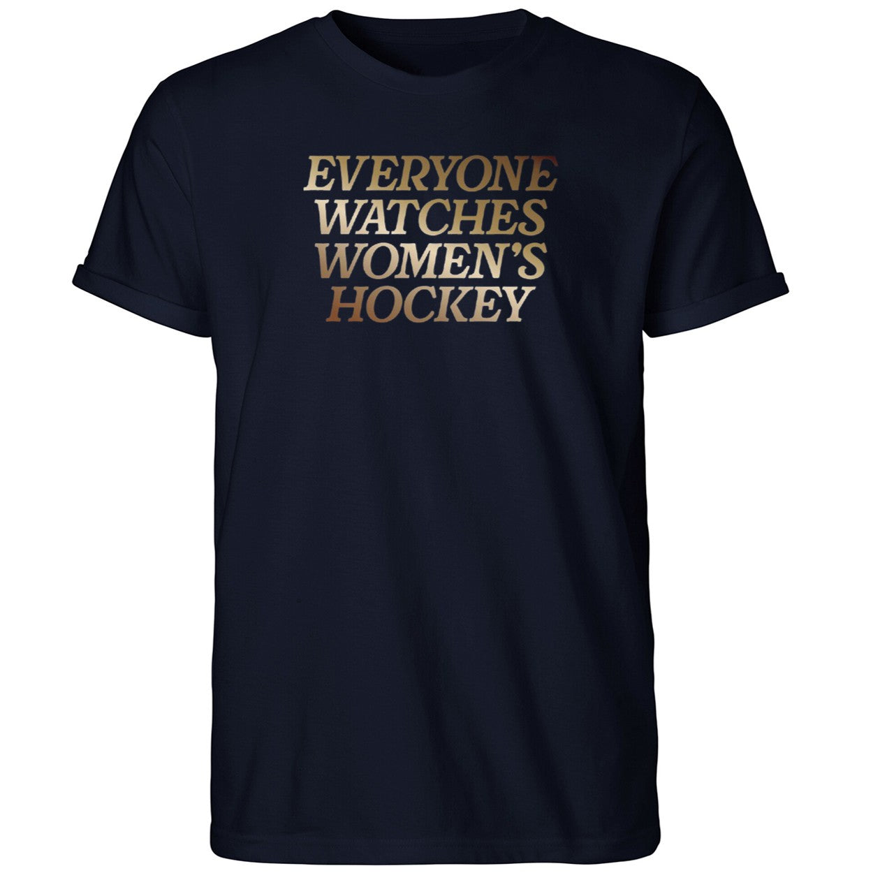 Everyone Watches Women’s Hockey Gold 2026 Shirt