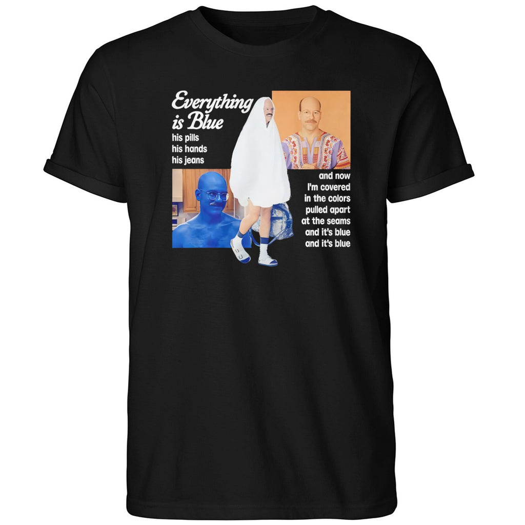 Everything Is Blue His Pills His Hands His Jeans 2026 Shirt