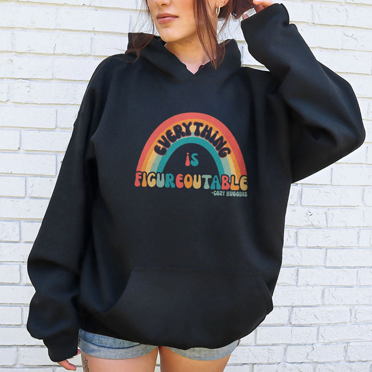 Everything Is Figureoutable T Shirt