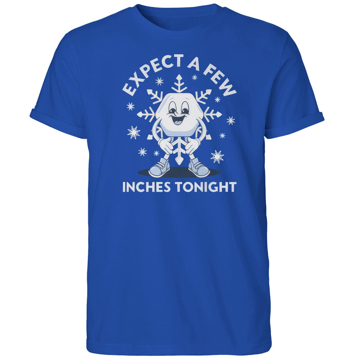 Expect a Few Inches Tonight 2026 Shirt