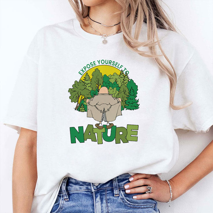 Expose Yourself To Nature Flasher Man Shirt