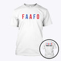 FAAFO IYKYK Paris 2024 Shirt