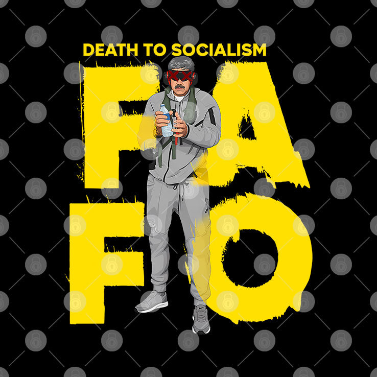 FAFO Death To Socalism Venezuela President Maduro T Shirt