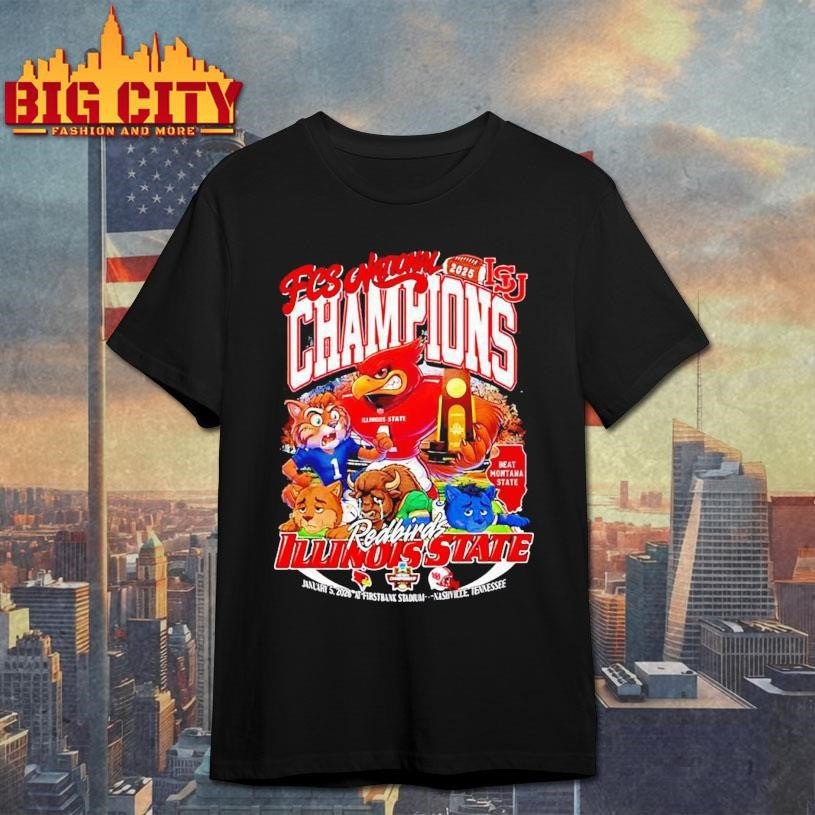 FCS National 2025 ISU Champions Redbirds Illinois State beat Mantana State Shirt