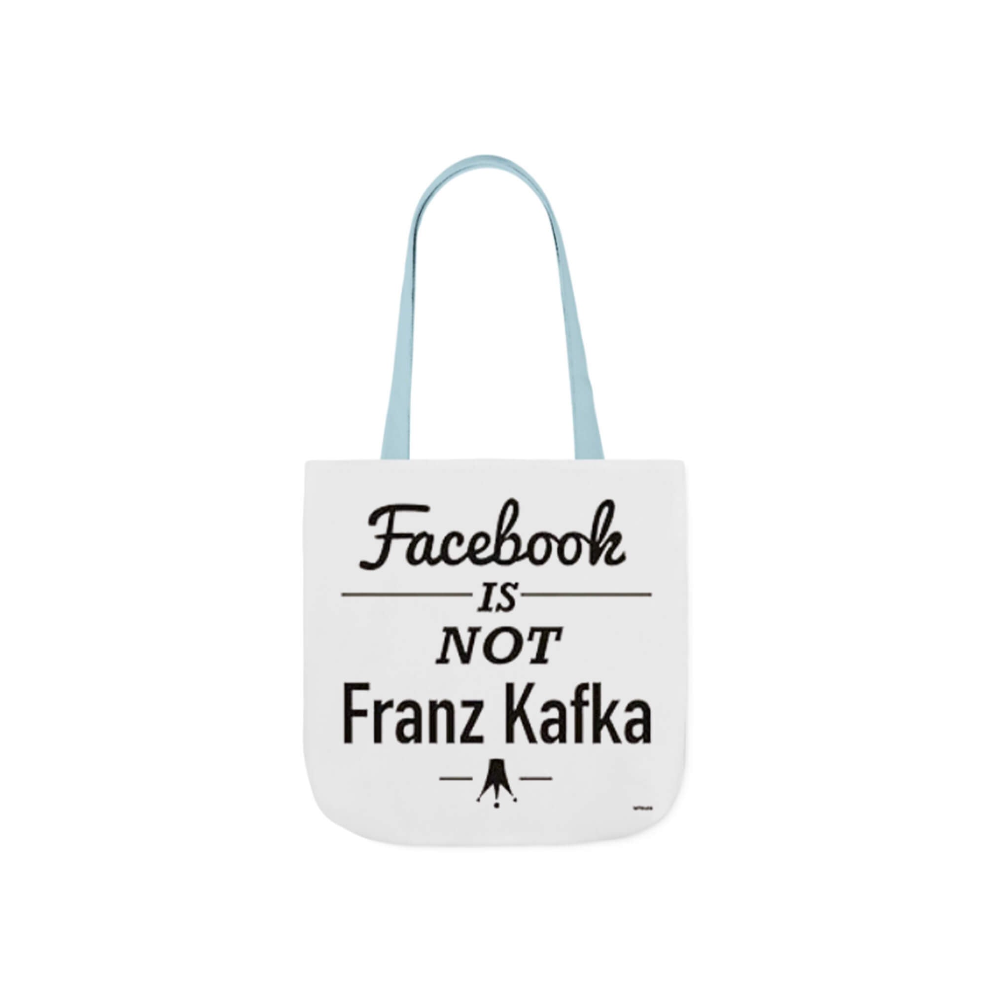 Facebook is not Franz Kafka Tote Bag