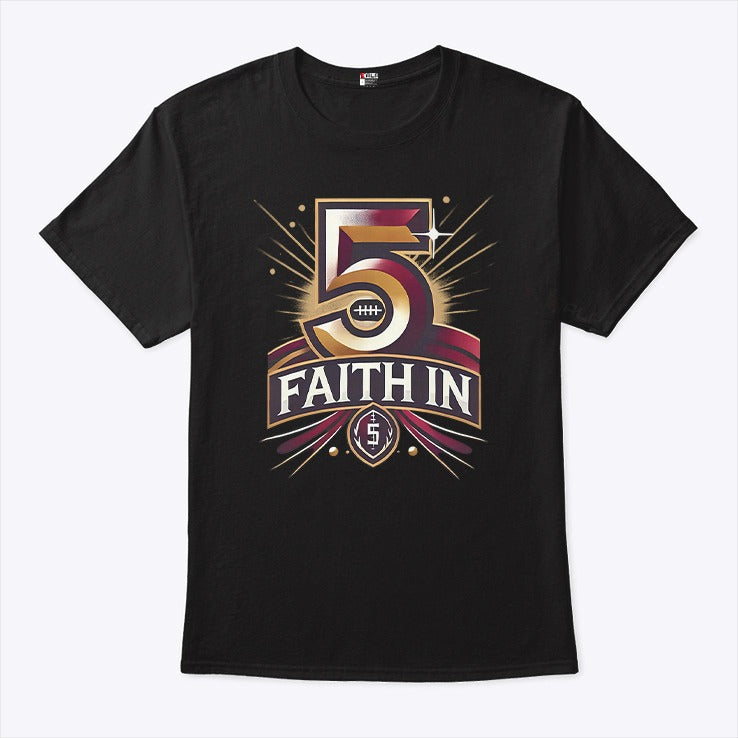 Faith In 5 Washington Commanders Jayden Daniels Shirt