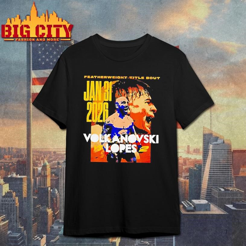 Featherweight Title Bout Jan 31 2026 Volkanovski Vs Lopes 2 Ufc 325 Mma Fight Night Event Graphic Shirt