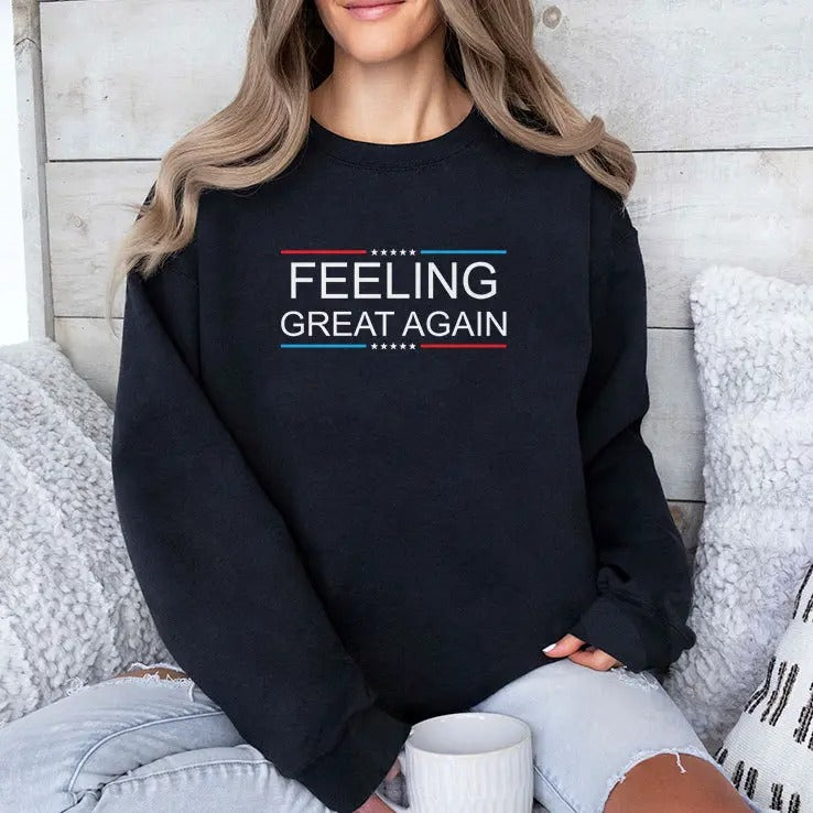 Feeling Great Again Trump 2024 Shirt