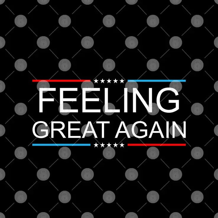 Feeling Great Again Trump 2024 Shirt