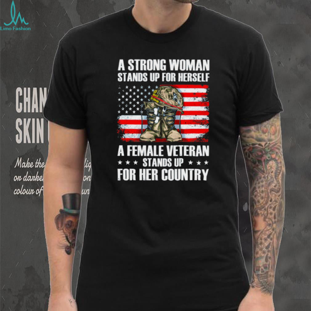Female Veteran Stands Up For Her Country American Flag Boots T Shirt