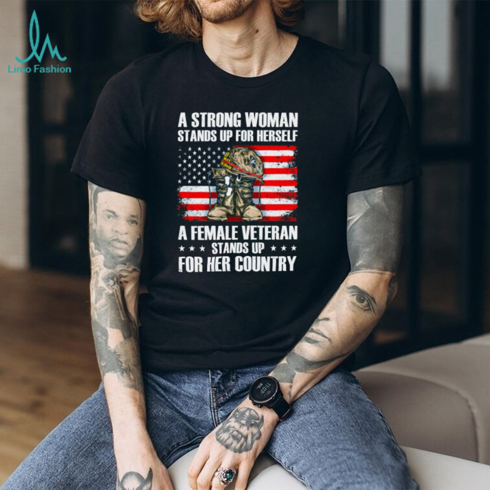 Female Veteran Stands Up For Her Country American Flag Boots T Shirt
