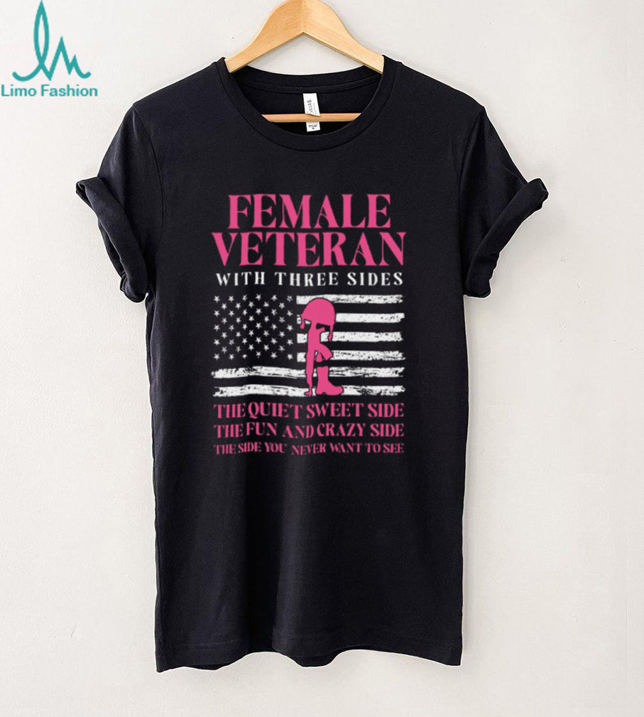 Female Veteran With Three Sides Pink Flag Military Women’s T Shirt