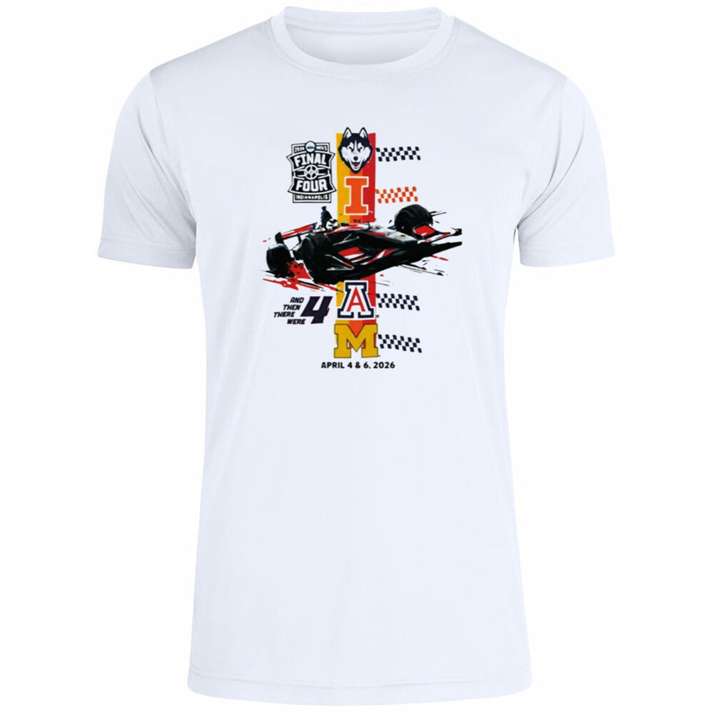 Final Four Racing And Then There Were April 4 & 6 2026 Shirt