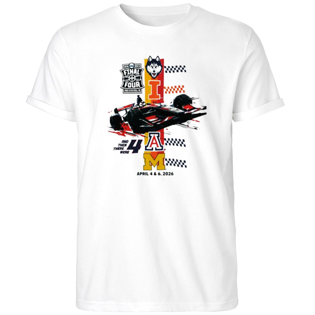 Final Four Racing And Then There Were April 4 & 6 2026 Shirt