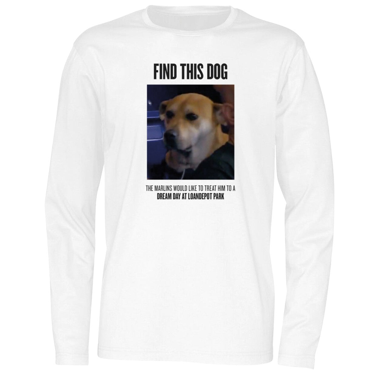 Find This Dog The Marlins Would Like To Treat Him Shirt