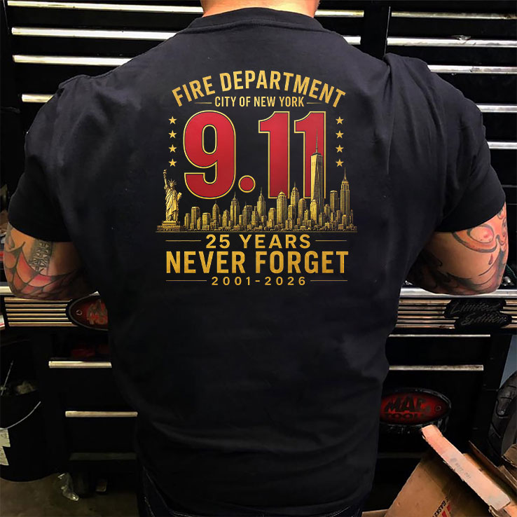 Fire Department City Of New York 9 11 25 Year Never Forget T Shirt