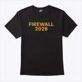 Firewall 2026 T Shirt