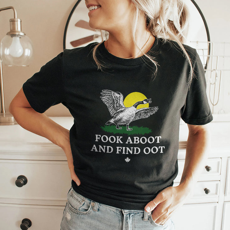 Fook Aboot And Find Oot T Shirt