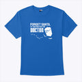 Forget Santa I’m Waiting For The Doctor T Shirt