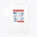 Founding Father 4th Of July Couple T Shirt
