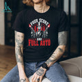 Four Score and Full Auto Abraham Lincoln Funny 2nd Amendment Tactical T Shirt