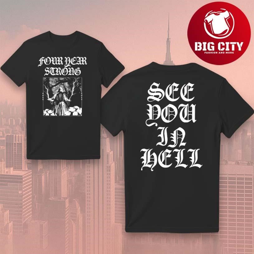 Four Year Strong See You In Hell Two Sided Shirt