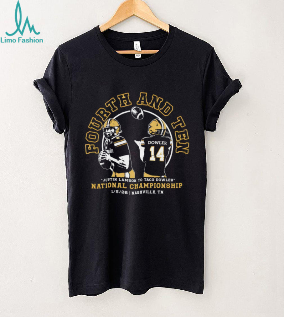 Fourth and Ten Justin Lamson to Taco Dowler National Championship T Shirt