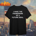 Framework of A Future Deal Shirt