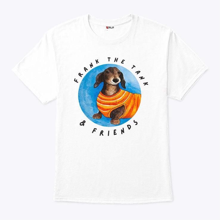 Frank The Tank & Friends Dachshund T Shirt