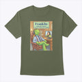Franklin Enjoys The Sound Of Liberals Whining And Raging T Shirt