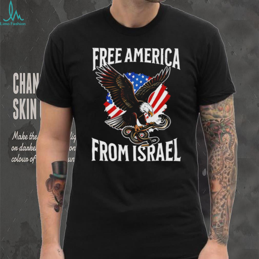 Free America From Israel American Eagle and Snake Patriotic T Shirt